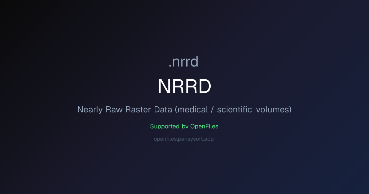 How to Open NRRD Files - OpenFiles